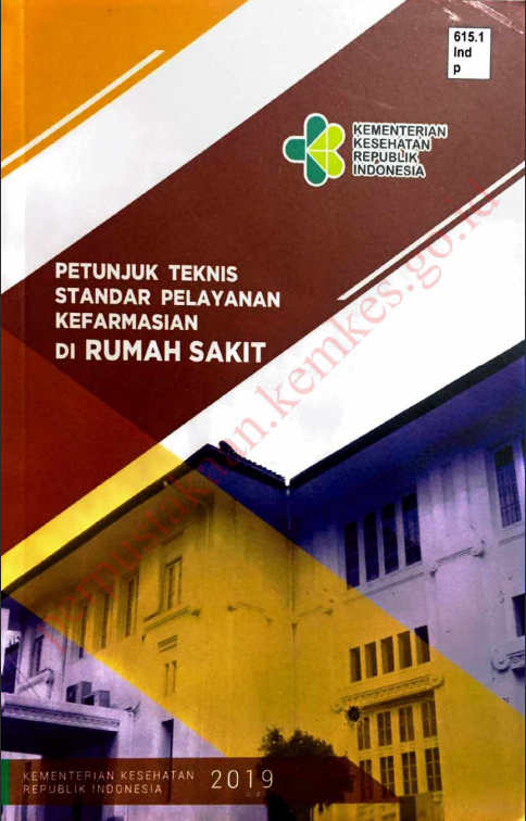 Cover PETUNJUK TEKNIS STANDAR PELAYANAN KEFARMASIAN DI RUMAH SAKIT / Direktorat Jenderal Kefarmasian dan Alat Kesehatan