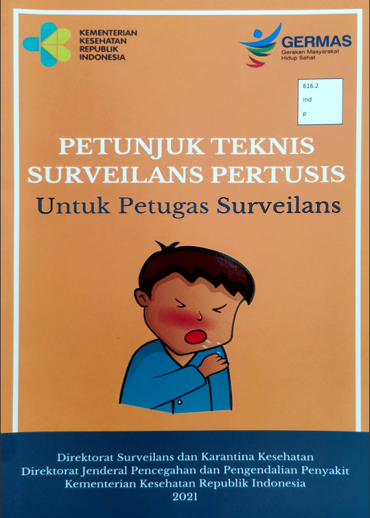 Cover PETUNJUK TEKNIS SURVEILANS PERTUSIS :  Untuk Petugas Surveilans / Direktorat Jenderal Pencegahan dan Pengendalian Penyakit
