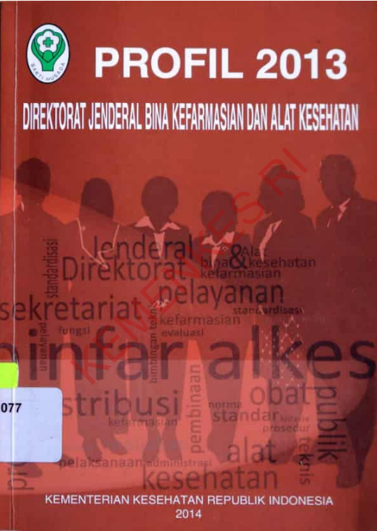 Cover PROFIL 2013 direktorat jenderal bina kefarmasian dan alat kesehatan (modifikasi) / Direktorat Jenderal Kefarmasian dan Alat Kesehatan