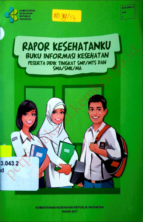 Cover Rapor kesehatanku buku informasi kesehatan. :  Peserta didik tingkat SMP MTS dan SMA SMK MA / Direktorat Jenderal Kesehatan Masyarakat