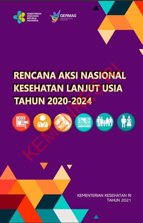 Cover Rencana Aksi Nasional Kesehatan Lanjut Usia Tahun 2020-2024 / Direktorat Jenderal Kesehatan Masyarakat