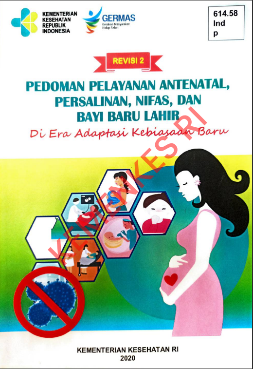 Cover REVISI 2 PEDOMAN PELAYANAN ENTENATAL, PERSALINAN, NIFAS, DAN BAYI BARU LAHIR :  Di Era Adaptasi Kebiasaan Baru / Direktorat Jenderal Kesehatan Masyarakat