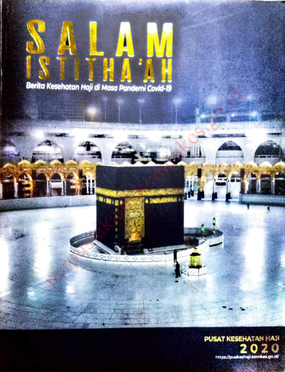 Cover Salam istitha'ah :  Berita Kesehatan Haji di Masa Pandemi COVID-19 / Pusat Kesehatan Haji