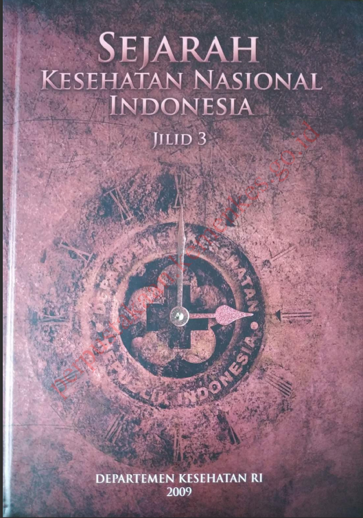 Cover SEJARAH KESEHATAN NASIONAL JILID 3 / Pusat Komunikasi Publik