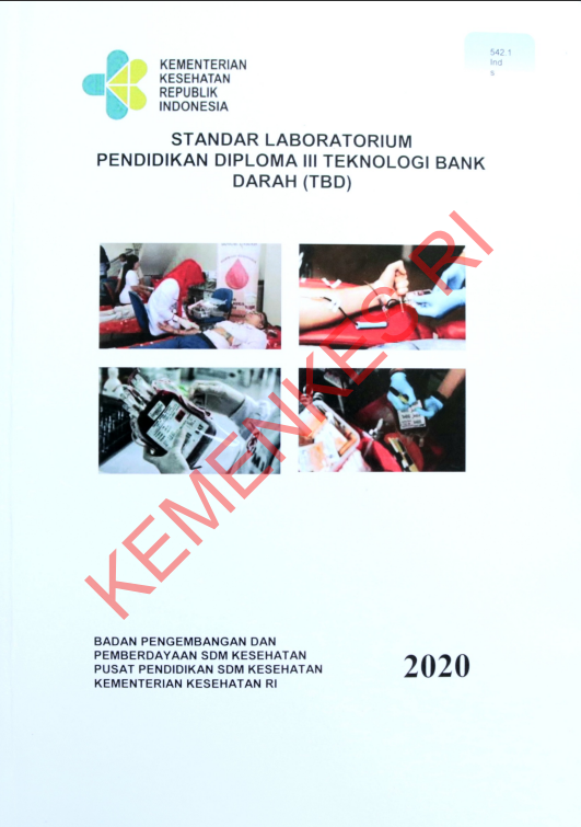 Cover Standar Laboratorium Pendidikan Diploma III Teknologi Bank Darah (TBD) / Badan Pengembangan dan Pemberdayaan Sumber Daya Manusia Kesehatan