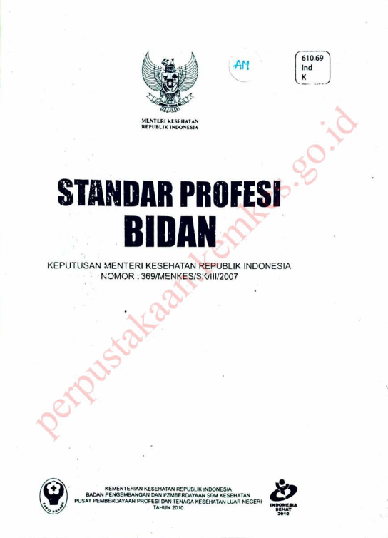 Cover Standar Profesi Bidan :  Keputusan Menteri Kesehatan RI Nomor 369/Menkes/SK/III/2007 / Badan Pengembangan dan Pemberdayaan Sumber Daya Manusia Kesehatan