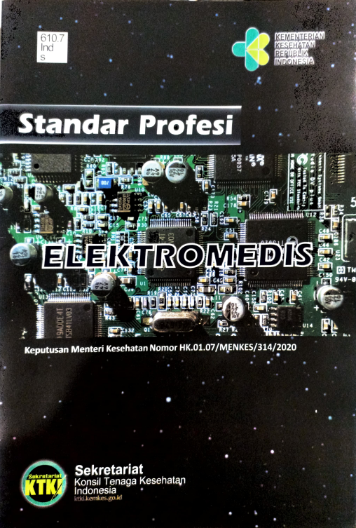 Cover Standar Profesi Elektromedis :  Keputusan Menteri Kesehatan Nomor HK.01.07/MENKES/314/2020 / Sekretariat Konsil Tenaga Kesehatan Indonesia