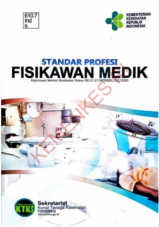 Cover STANDAR PROFESI FISIKAWAN MEDIK :  Keputusan Menteri Kesehatan Nomor HK/01.07/MENKES/322/2020 / Sekretariat Konsil Tenaga Kesehatan Indonesia
