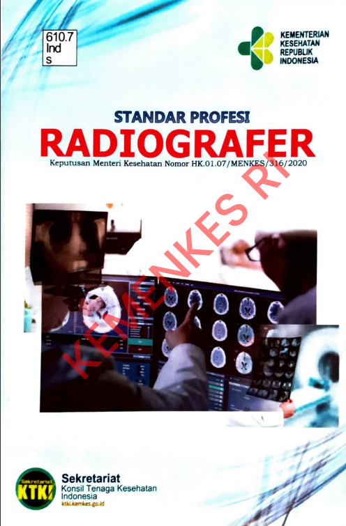 Cover STANDAR PROFESI RADIOGRAFER :  Keputusan Menteri Kesehatan Nomor HK/01.07/MENKES/316/2020 / Sekretariat Konsil Tenaga Kesehatan Indonesia