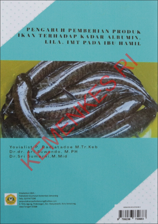 Cover Pengaruh Pemberian Produk Ikan Terhadap Kadar Albumin, Lila, IMT pada Ibu Hamil / Politeknik Kesehatan Kementerian Kesehatan Semarang