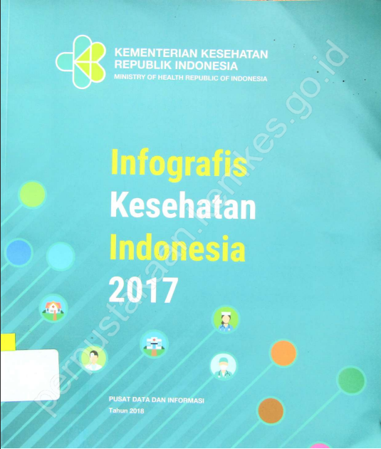 Cover Infografis Kesehatan Indonesia 2017 / Pusat Data dan Informasi
