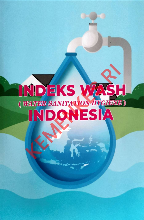 Cover INDEKS WASH (WATER SANITATION HYGIENE) INDONESIA / Anggota IKAPI