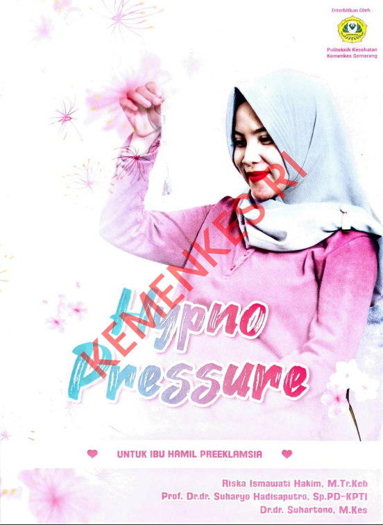 Cover Hypno Pressure 2020 :  untuk Ibu Hamil Preeklamsia / Politeknik Kesehatan Kementerian Kesehatan Semarang