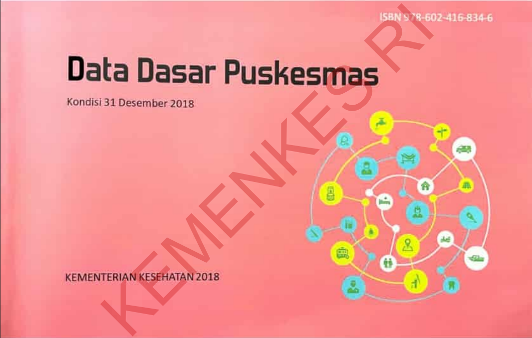 Cover Data Dasar Puskesmas :  Kondisi 31 Desember 2018 / Pusat Data dan Informasi