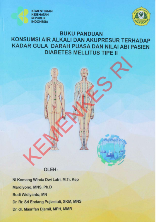 Cover Buku Panduan Konsumsi Air Alkali dan Akupresur Terhadap Kadar Gula Darah Puasa dan Nilai ABI Pasien Diabetes Mellitus Tipe II / Politeknik Kesehatan Kementerian Kesehatan Semarang