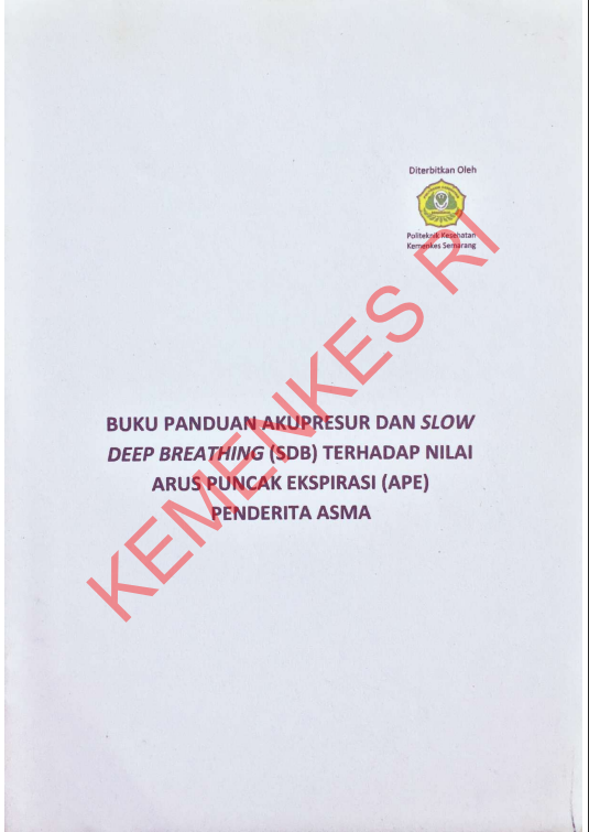 Cover Buku Panduan Akupresur dan Slow Deep Breath (SDB) Terhadap Nilai Arus Puncak Ekspirasi (APE) Penderita Asma / Politeknik Kesehatan Kementerian Kesehatan Semarang