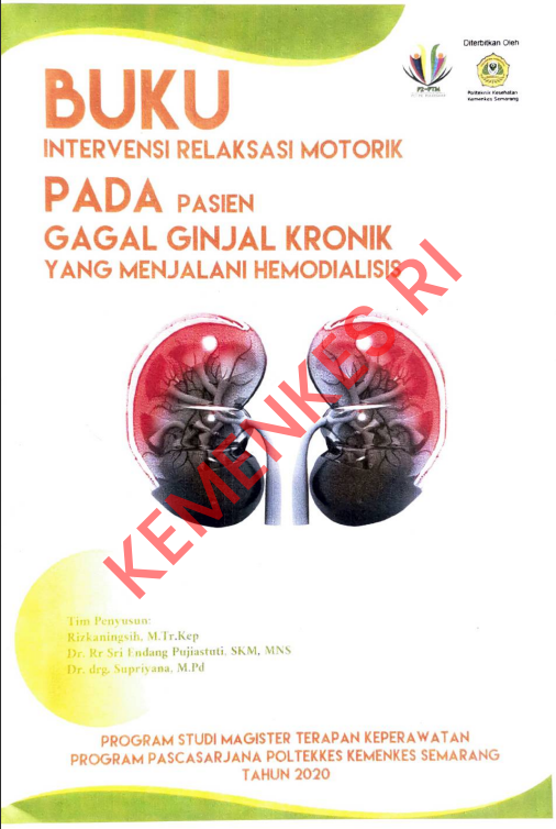 Cover BUKU INTERVENSI RELAKSASI MOTORIK :  PADA PASIEN GAGAL GINJAL KRONIK YANG MENJALANI HEMODIALISIS / Politeknik Kesehatan Kementerian Kesehatan Semarang