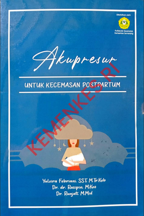 Cover Akupresur Untuk Kecemasan Postpartum 2020 / Politeknik Kesehatan Kementerian Kesehatan Semarang
