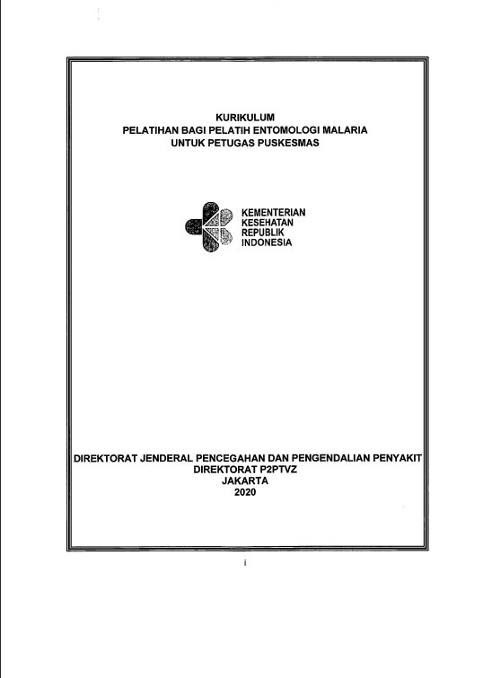 Cover Kurikulum Pelatihan :  Training of Trainer (ToT) Entomologi Malaria untuk Petugas Puskesmas / Direktorat Jenderal Pencegahan dan Pengendalian Penyakit