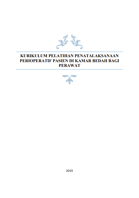 Cover Kurikulum Pelatihan Penatalaksanaan Perioperatif Pasien di Kamar Bedah bagi Perawat / RSUP DR. KARIADI SEMARANG