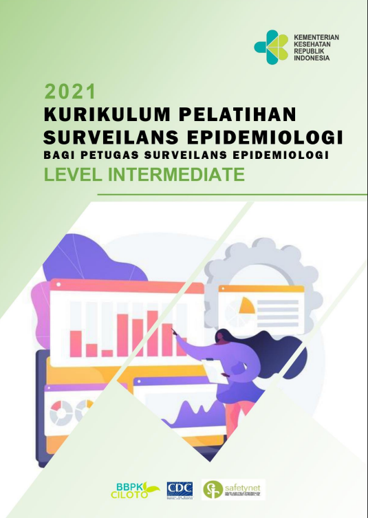 Cover Pelatihan Surveilans Epidemiologi :  bagi Petugas Surveilans Epidemiologi Level Intermediate / Balai Besar Pelatihan Kesehatan (BBPK Ciloto)