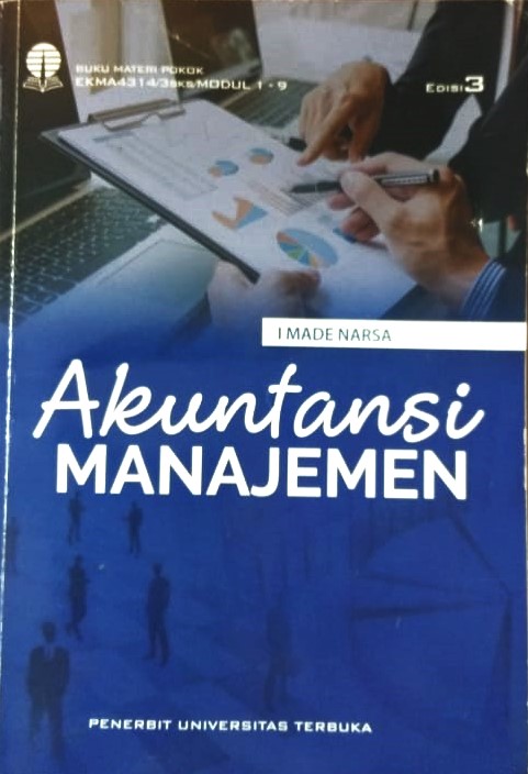 Cover Akuntansi Manajemen / Prof. Dr. I Made Narsa, SE, M.Si, Ak., CA