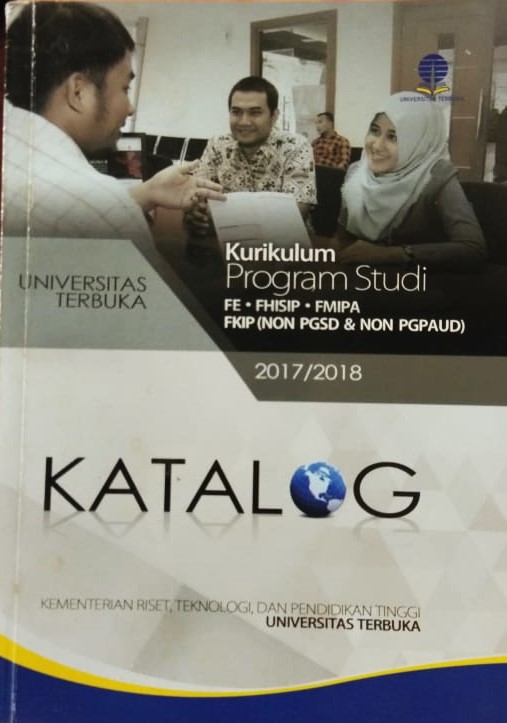 Cover Kurikulum Program Studi FE, FHISIP, FMIPA, FKIP (NON PGSD & NON PGPAUD) 2017/2018 :  Katalog / Tim Katalog UT