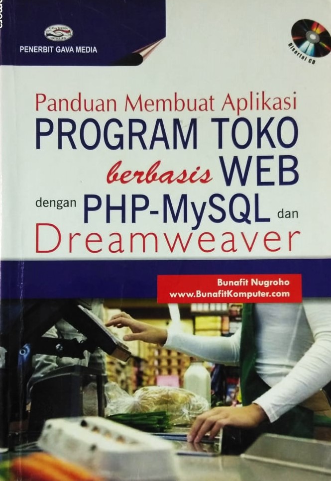 Cover Panduan Membuat Aplikasi Program Toko berbasis WEB dengan PHP-MySQL dan Dreamweaver / Bunafit Nugroho