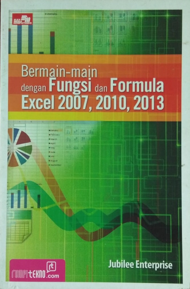 Cover Bermain-main dengan Fungsi dan Formula Excel 2007, 2010, 2013 / Jubilee Enterprise