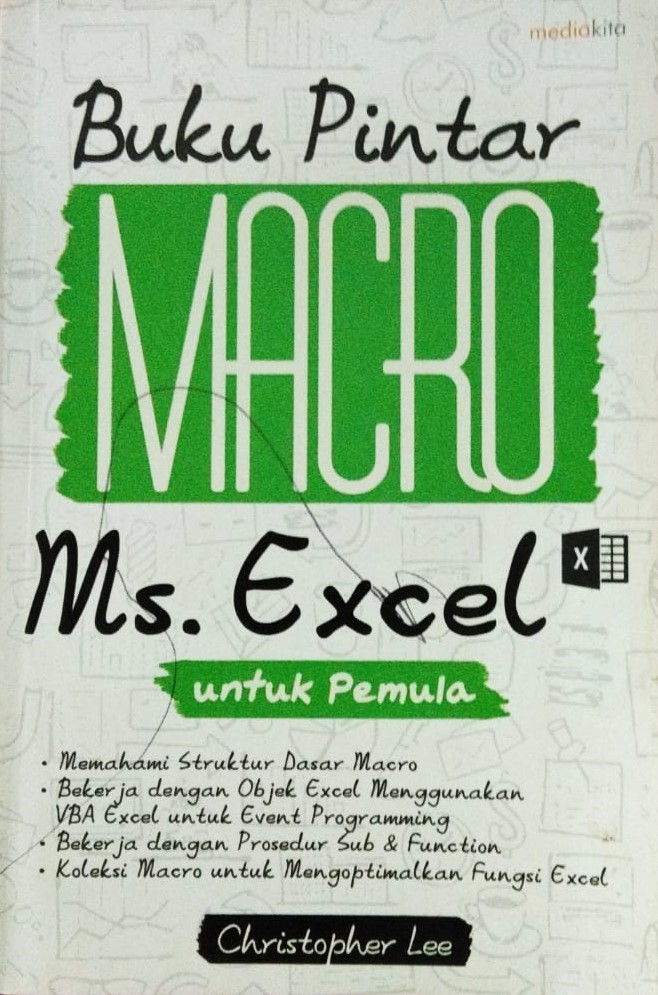 Cover Buku Pintar Macro Ms. Excel :  untuk Pemula / Christopher Lee