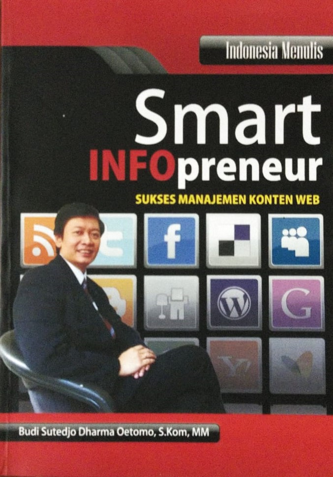 Cover Smart Infopreneur Sukses Manajemen Konten WEB / Budi Sutedjo Dharma Oetomo, S.Kom,MM