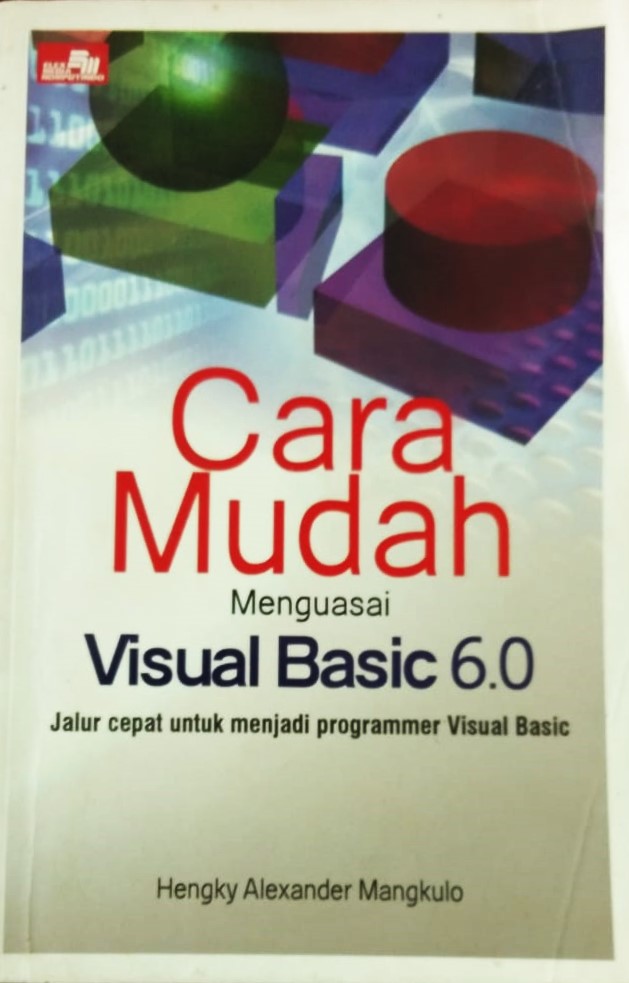 Cover Cara Mudah Menguasai Visual Basic 6.0 / Hengky Alexander Mangkulo