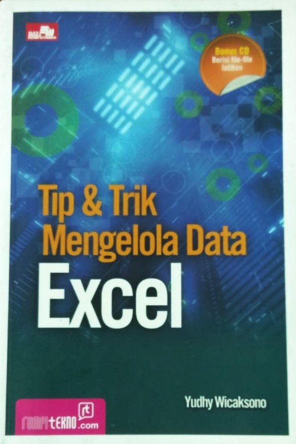 Cover Tip & Trik Mengelola Data Excel / Yudhy Wicaksono