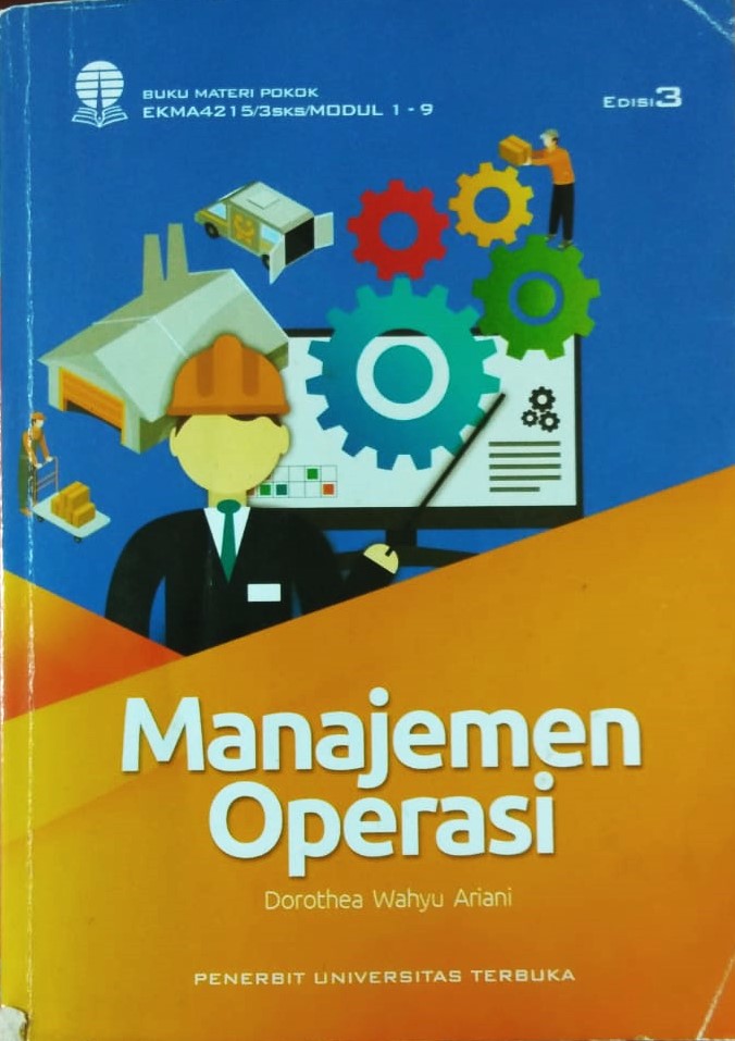 Cover Manajemen Operasi / Dr. Dorothea Wahyu Ariani, S.E., M.T