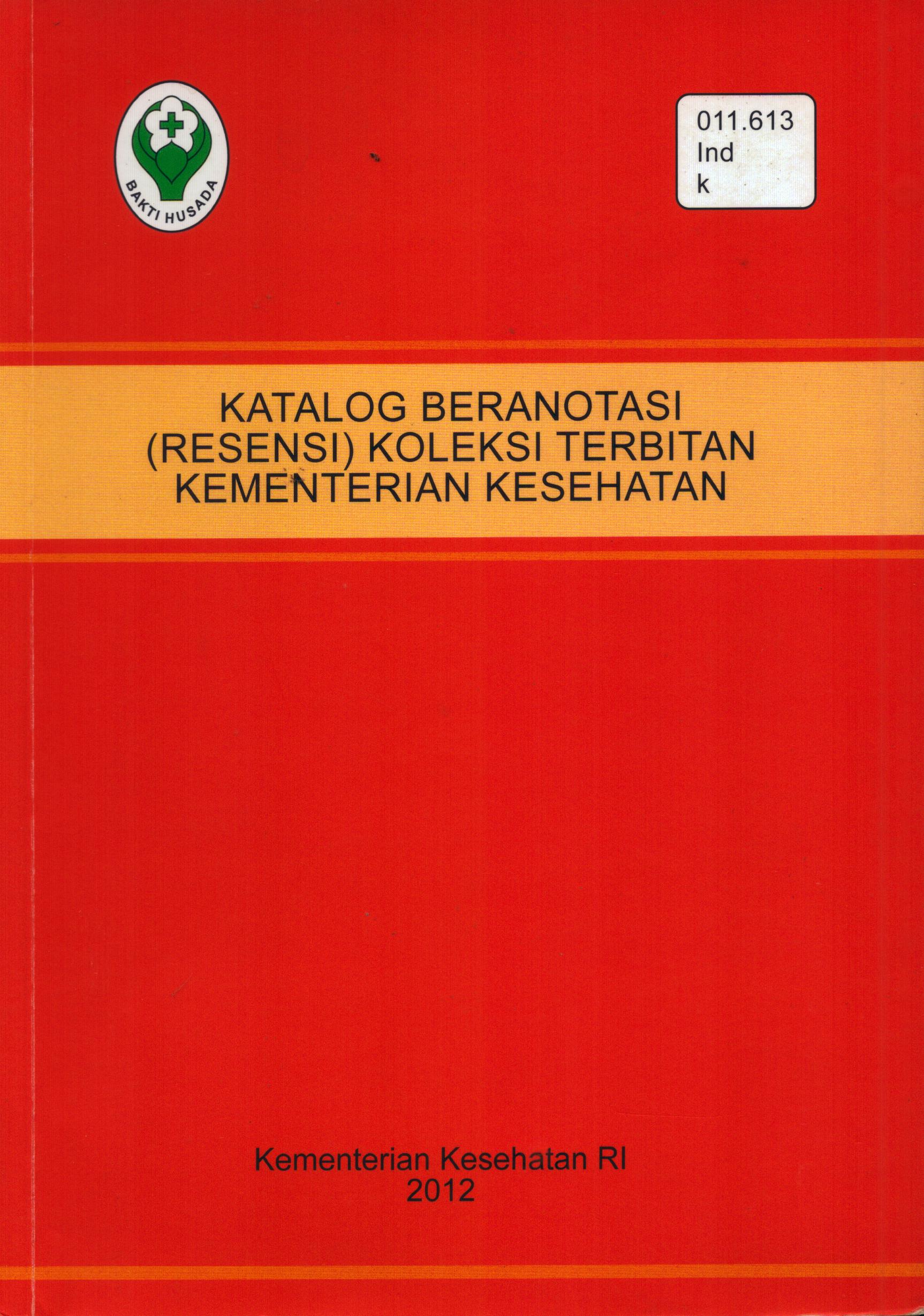 Cover Katalog Beranotasi (Resensi) Koleksi Terbitan Kementerian Kesehatan / Sekretariat Jenderal Kementerian Kesehatan