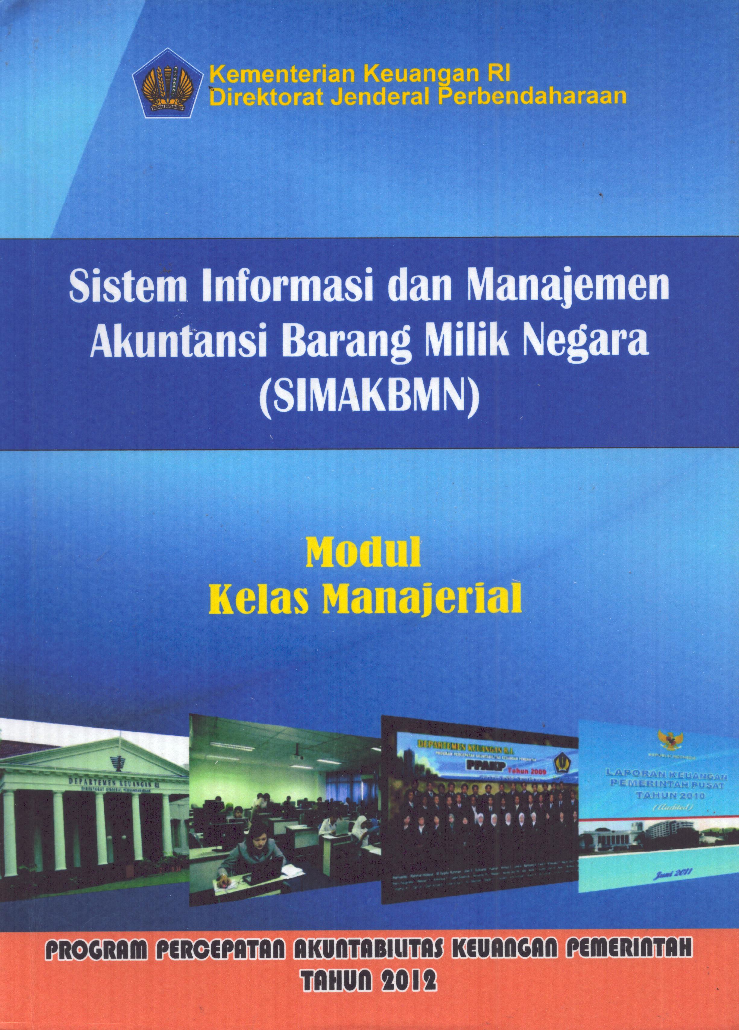 Cover Modul Kelas Manajerial.. :  Sistem Informasi dan Manajemen Akuntansi Barang Milik Negara / Kementerian Keuangan Republik Indonesia