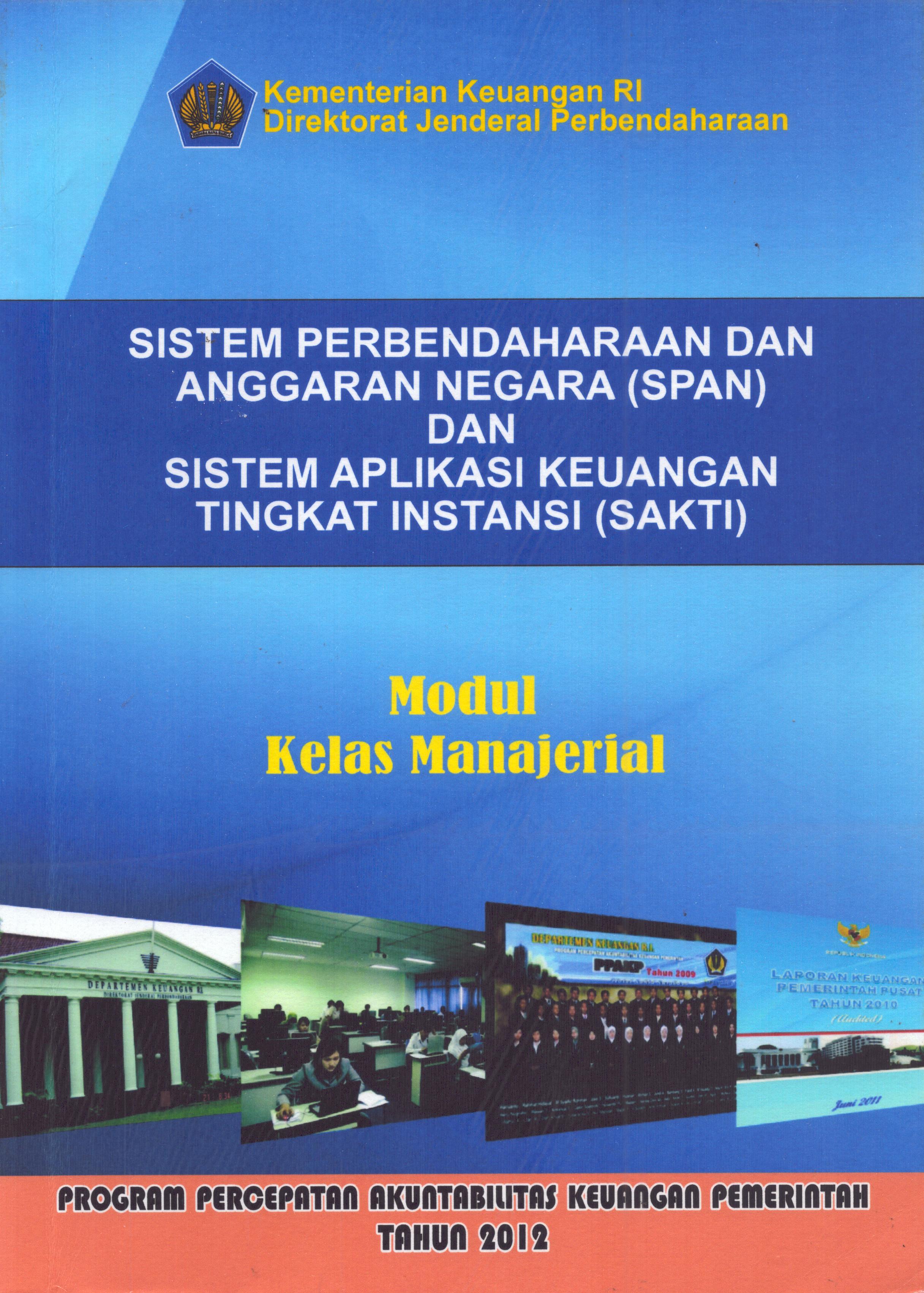 Cover Modul Kelas Manajerial: SPAN & SAKTI / Kementerian Keuangan Republik Indonesia