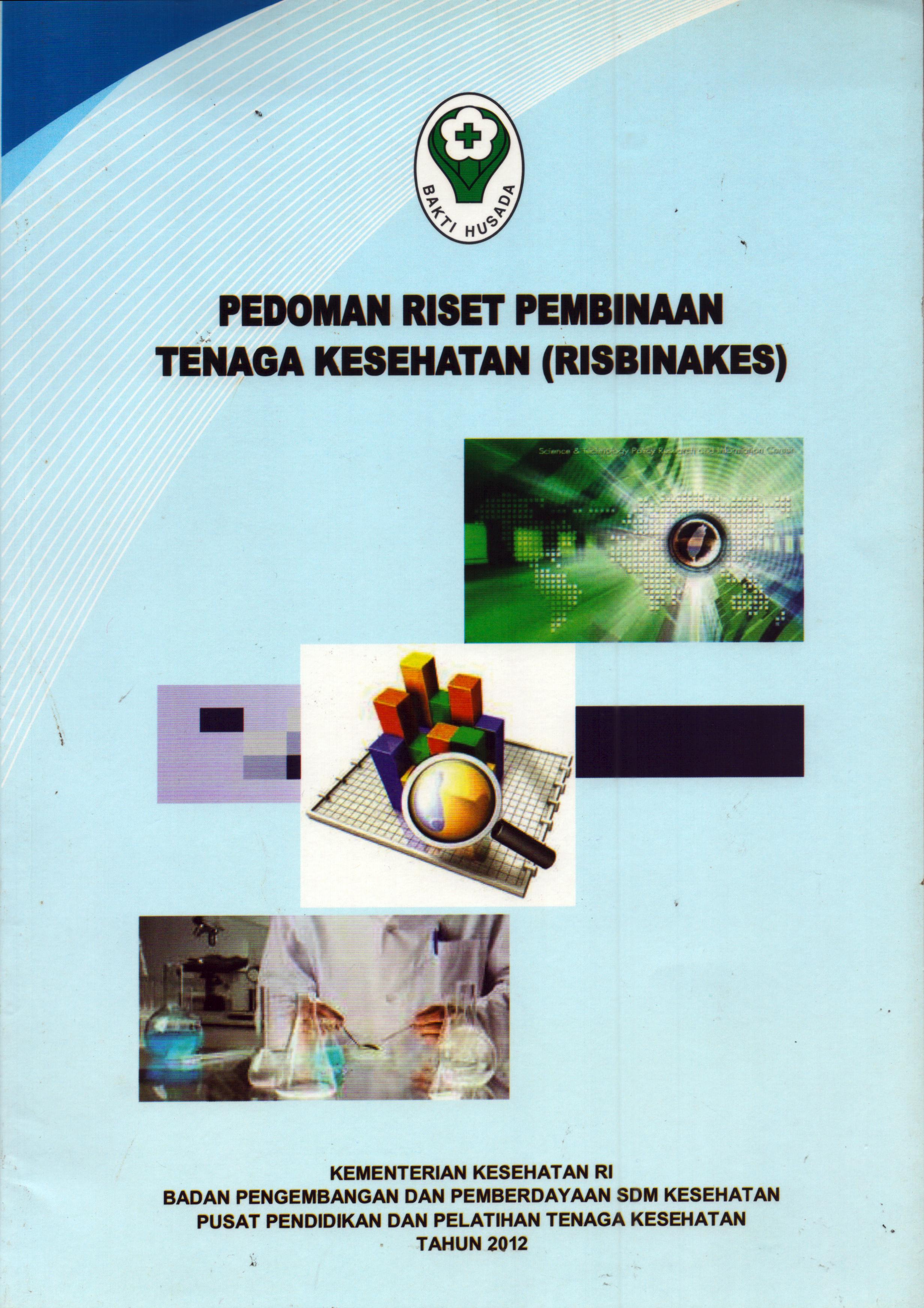 Cover Pedoman Riset Pembinaan Tenaga Kesehatan (RISBINAKES) / Kementerian Kesehatan Republik Indonesia