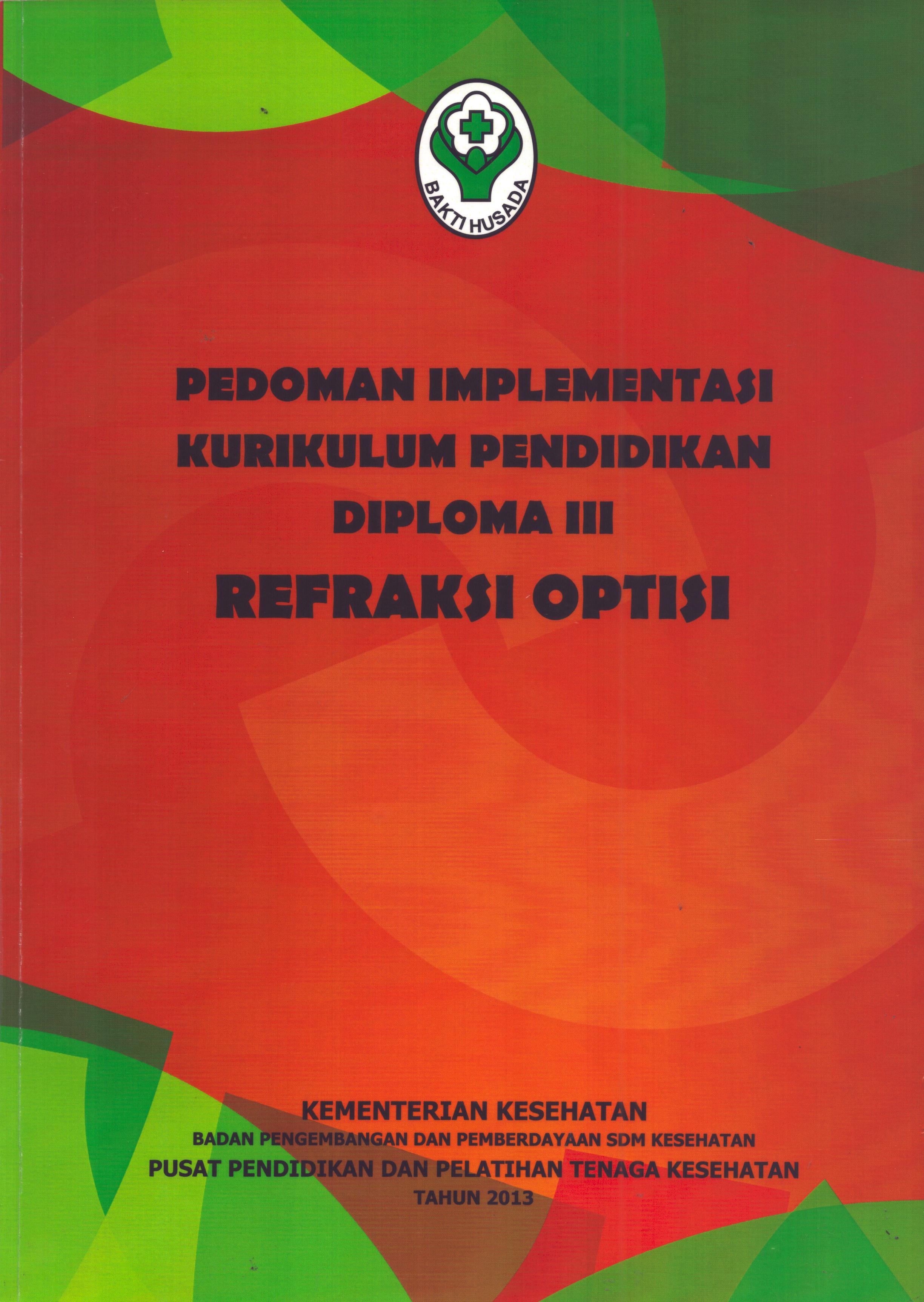 Cover Pedoman Implementasi Kurikulum Pendidikan Diploma III Refraksi Optisi / Badan Pengembangan dan Pemberdayaan Sumber Daya Manusia Kesehatan