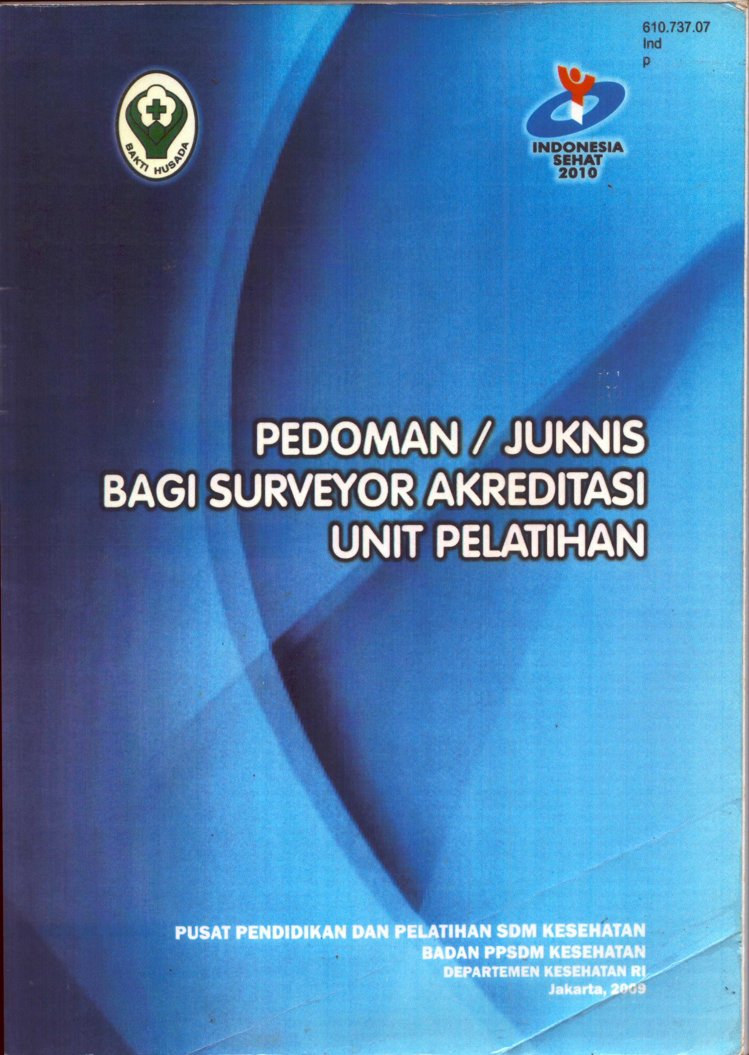 Cover Pedoman/ Juknis Bagi Surveyor Akreditasi Unit Pelatihan / Badan Pengembangan dan Pemberdayaan Sumber Daya Manusia Kesehatan