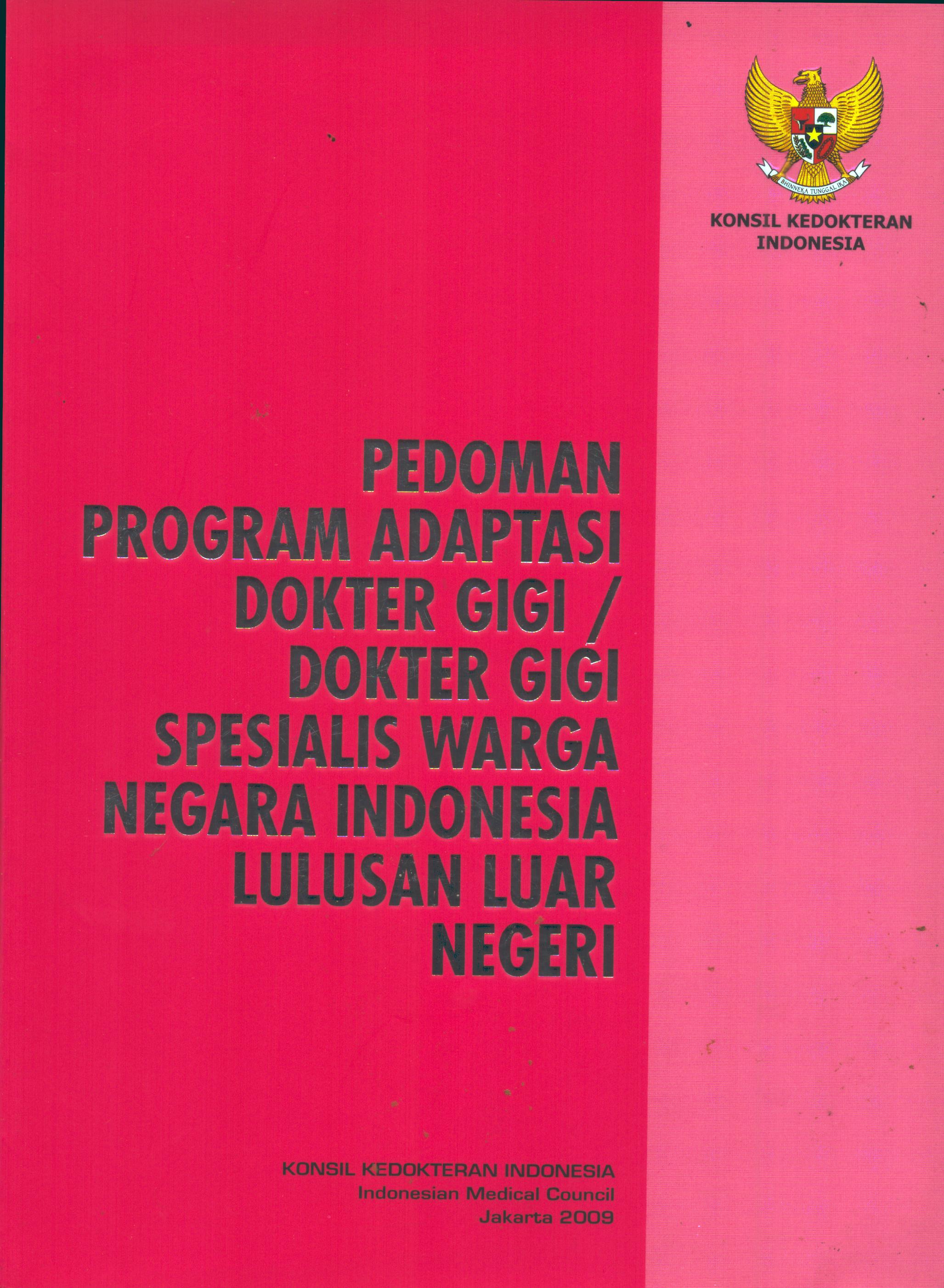 Cover Pedoman Program Adaptasi Dokter Gigi/Dokter Gigi Spesialis Warga Negara Indonesia Lulusan Luar Negeri / Konsil Kedokteran Indonesia