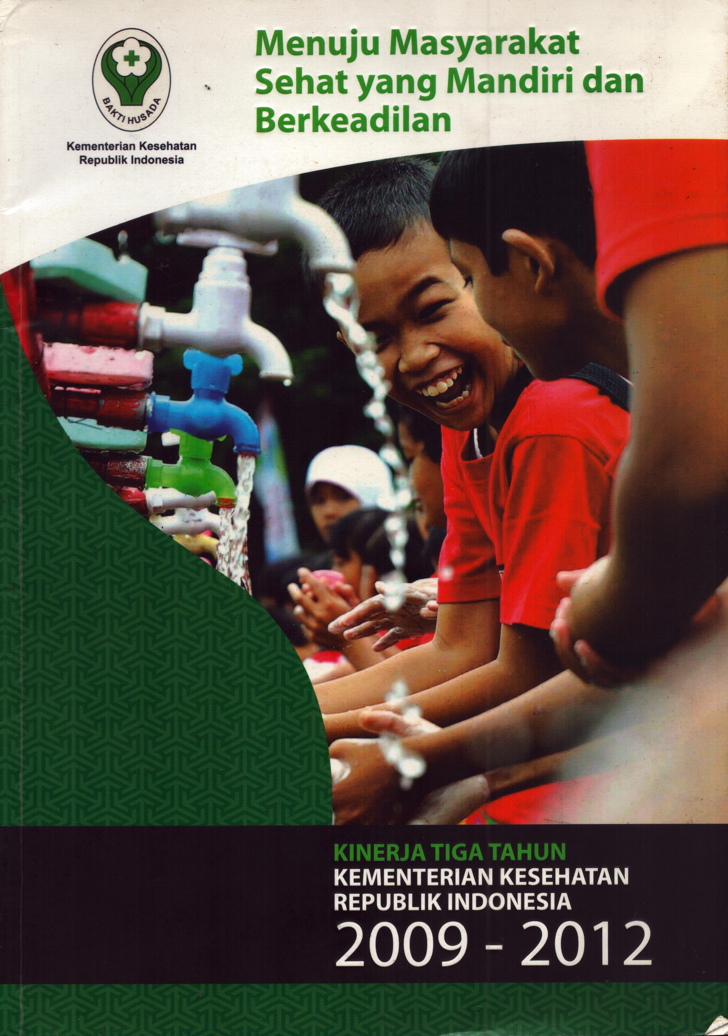 Cover MENUJU MASYARAKAT SEHAT YG MANDIRI DAN BERKEADILAN / Kementerian Kesehatan Republik Indonesia