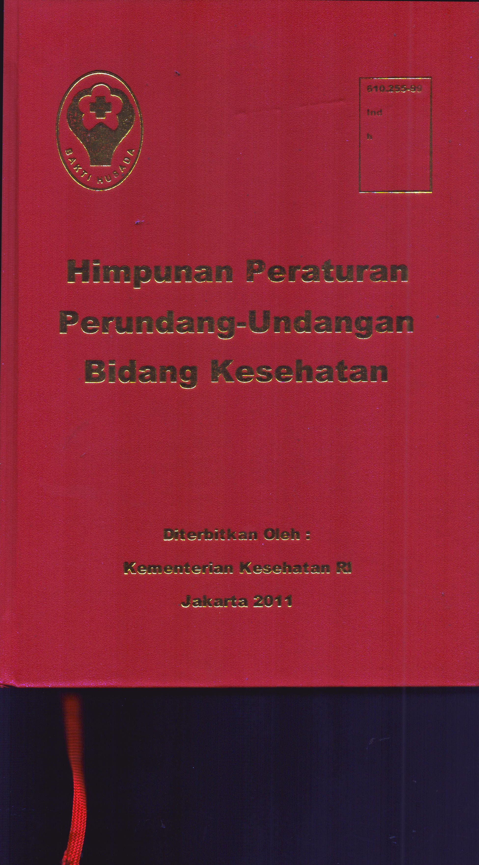 Cover Himpunan Peraturan Perundang-Undangan Bidang Kesehatan / Sekretariat Jenderal Kementerian Kesehatan