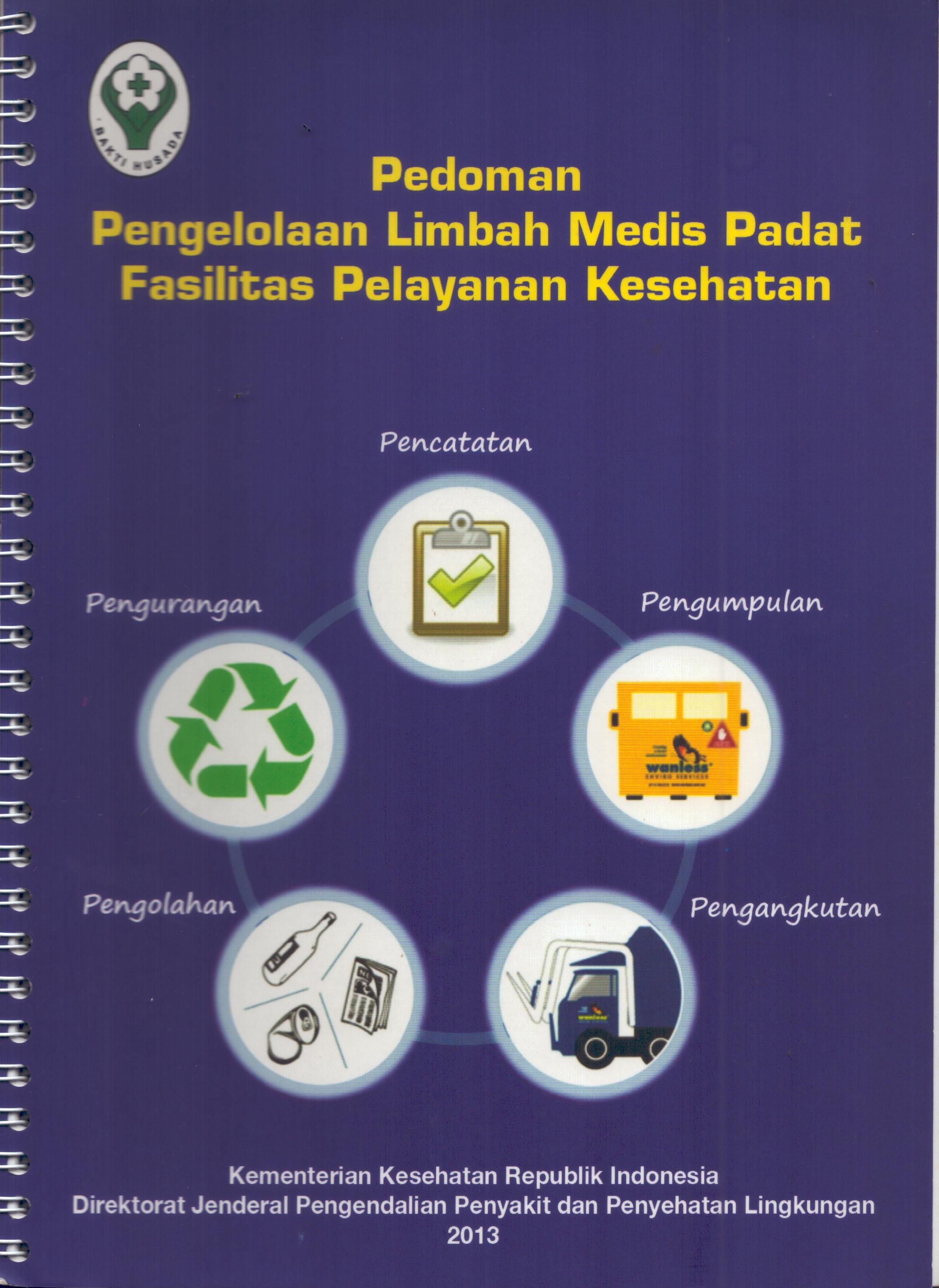 Cover Pedoman Pengelolaan Limbah Medis Padat Fasilitas Pelayanan Kesehatan / Kementerian Kesehatan Republik Indonesia