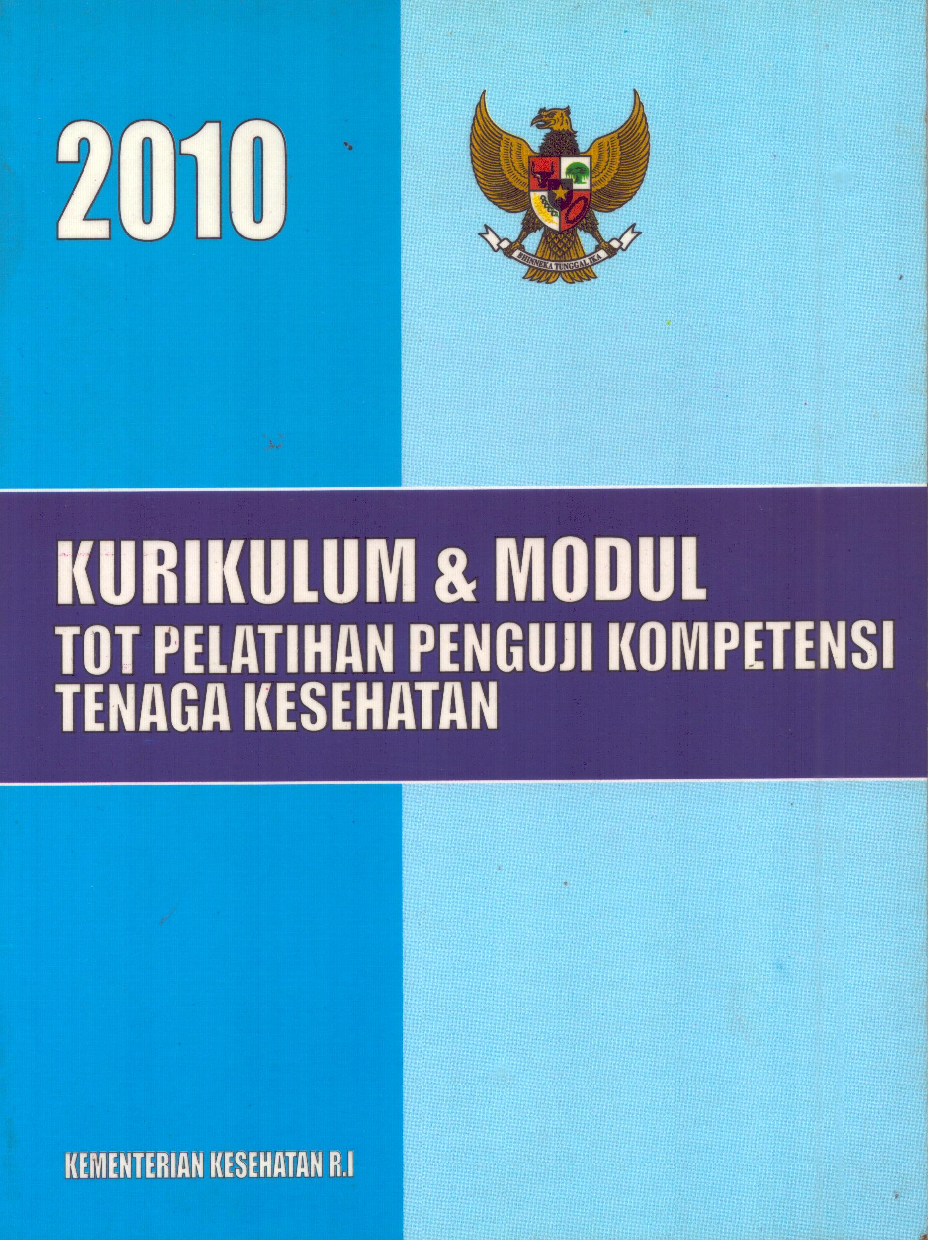 Cover Kurikulum dan Modul TOT Pelatihan Penguji Kompetensi Tenaga Kesehatan / Kementerian Kesehatan Republik Indonesia