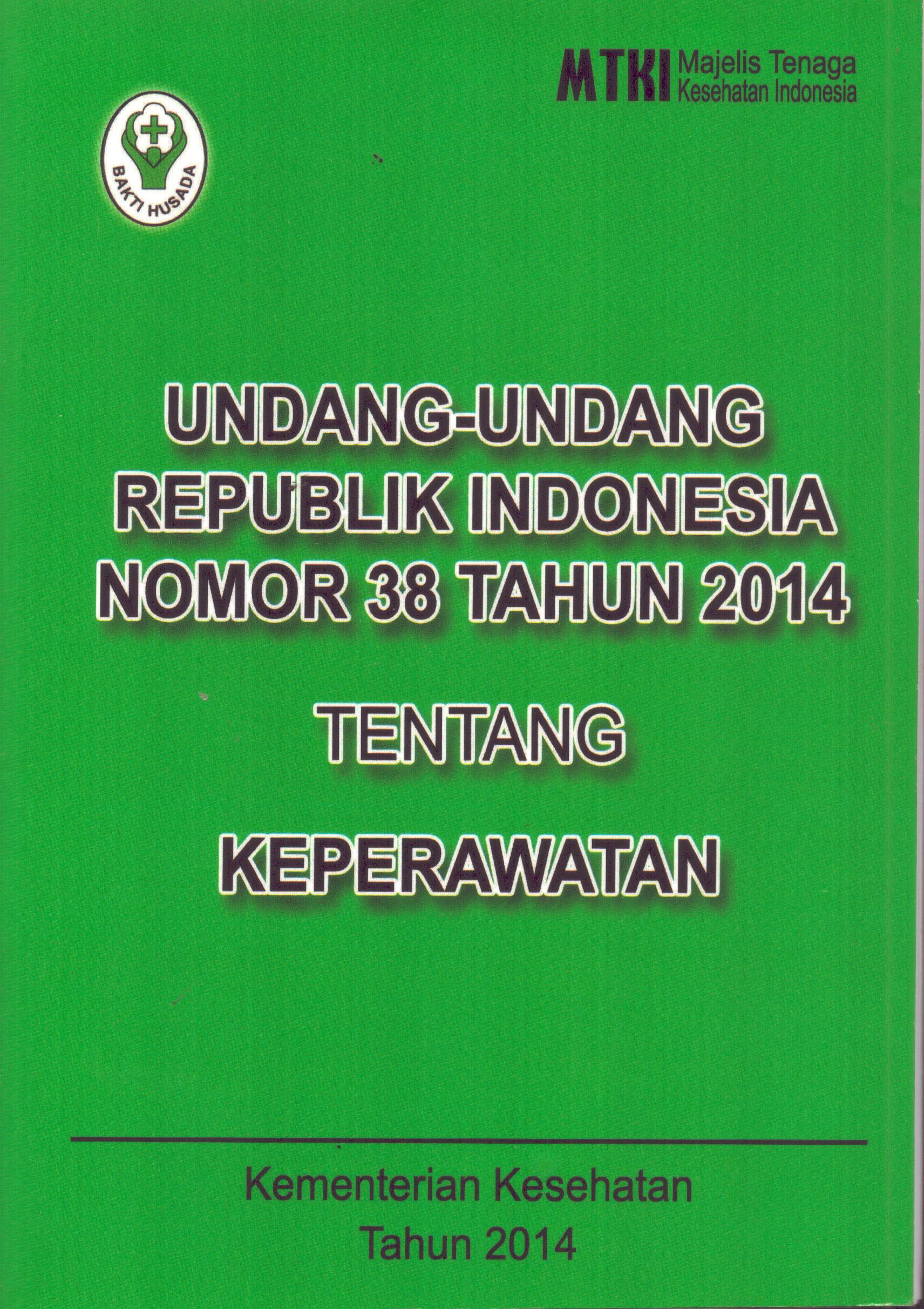 Cover Undang-Undang RI Nomor 38 Tahun 2014 Tentang Keperawatan / Kementerian Kesehatan Republik Indonesia