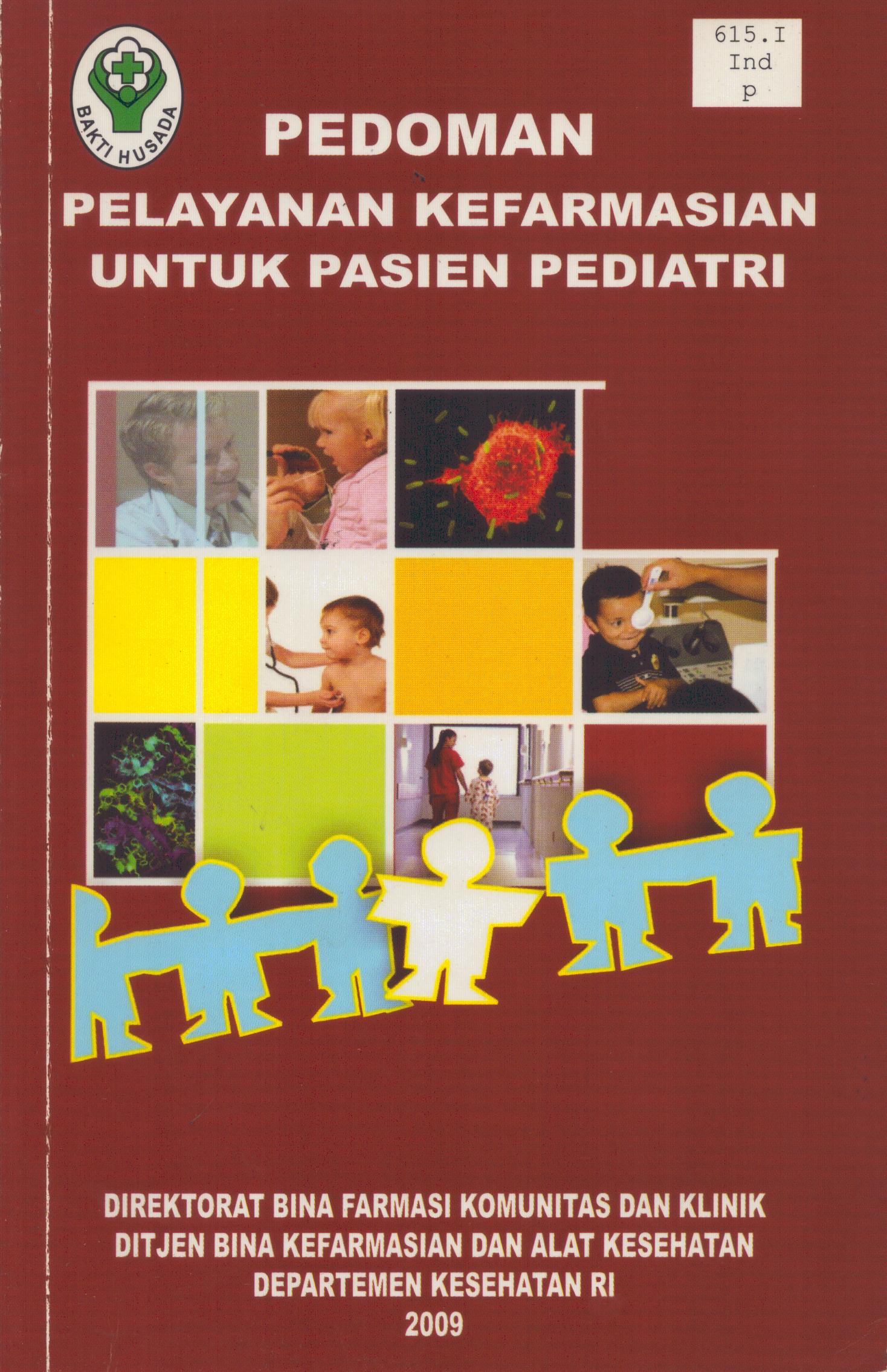 Cover Pedoman Pelayanan Kefarmasian untuk Pasien Pediatri / Direktorat Jenderal Bina Kefarmasian dan Alat Kesehatan
