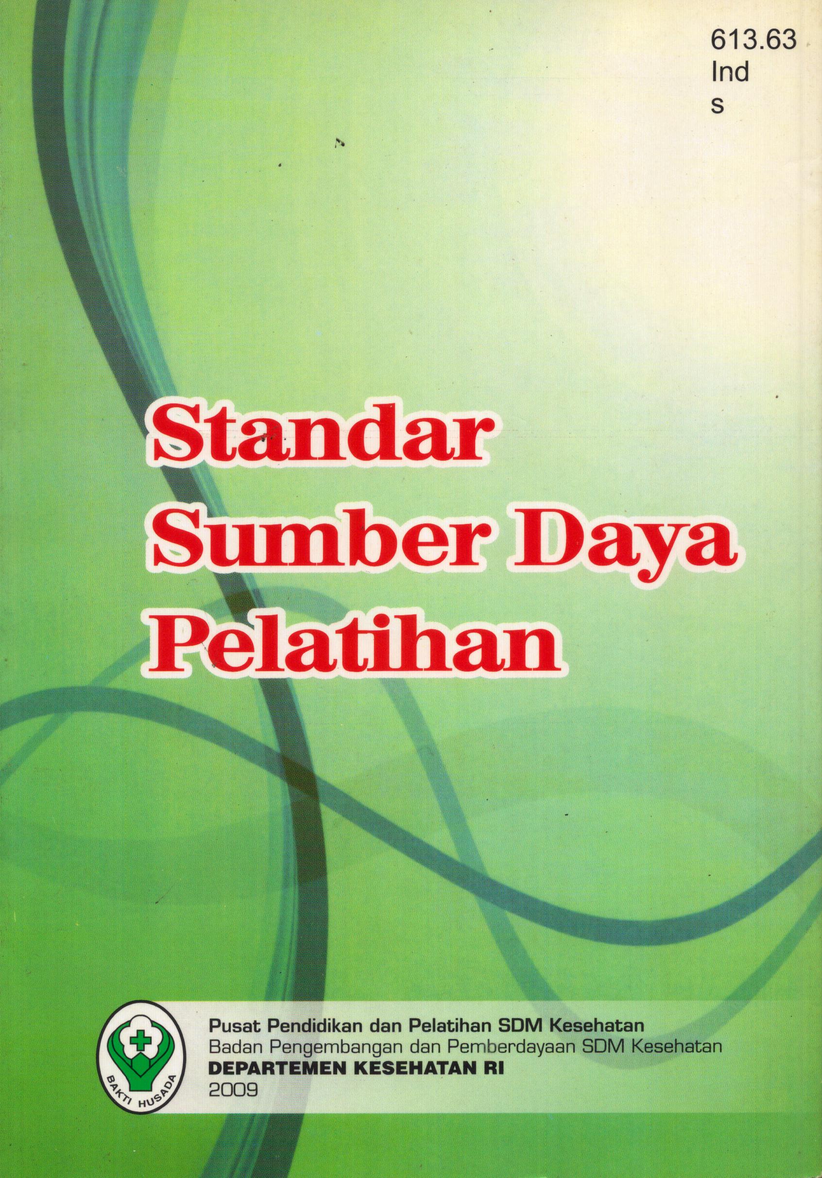 Cover Standar Sumber Daya Pelatihan / Badan Pengembangan dan Pemberdayaan Sumber Daya Manusia Kesehatan