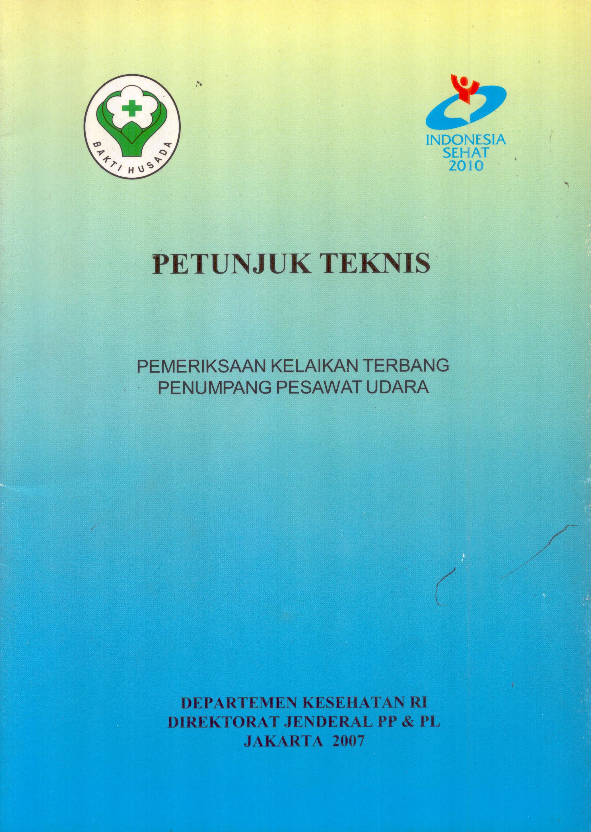 Cover Petunjuk Teknis Pemeriksaan Kelaikan Terbang Penumpang Pesawat Udara / Direktorat Jenderal Pengendalian Penyakit dan Penyehatan Lingkungan
