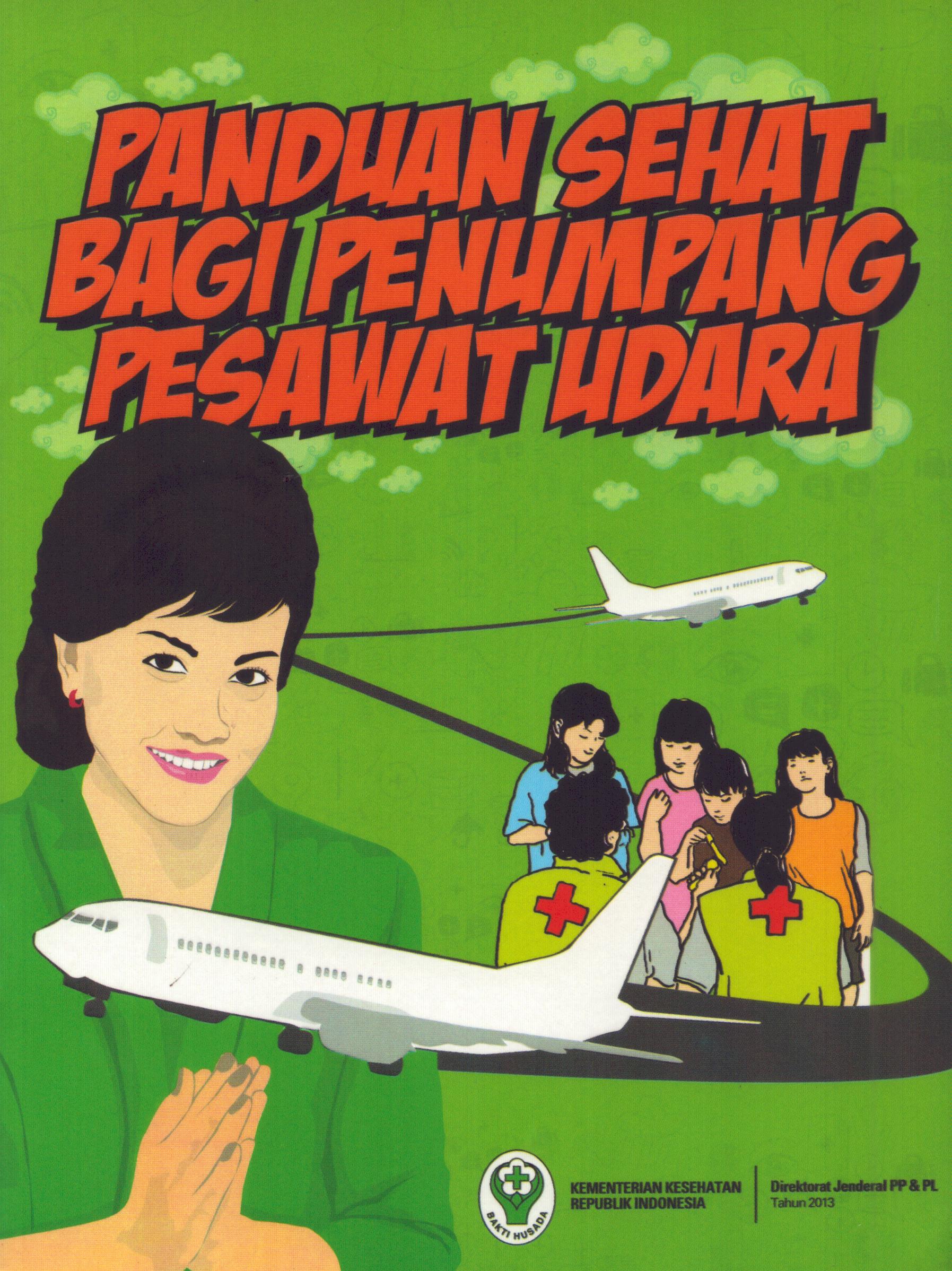 Cover Panduan Sehat Bagi Penumpang Pesawat Udara / Direktorat Jenderal Pengendalian Penyakit dan Penyehatan Lingkungan